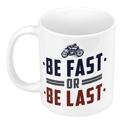 Non communiqué Fabulous Mug céramique Be Fast or Be Last Blanc - Publicité Non communiqué Fabulous Mug céramique Be Fast or Be Last Blanc - Publicité