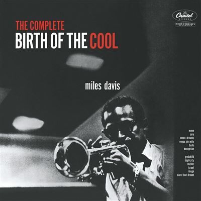 The Complete Birth Of The Cool - Publicité The Complete Birth Of The Cool - Publicité