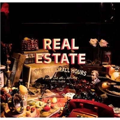 Real Estate / The Wee Small Hours B-Sides And Other Detritus 2011-2025 - Publicité Real Estate / The Wee Small Hours B-Sides And Other Detritus 2011-2025 - Publicité