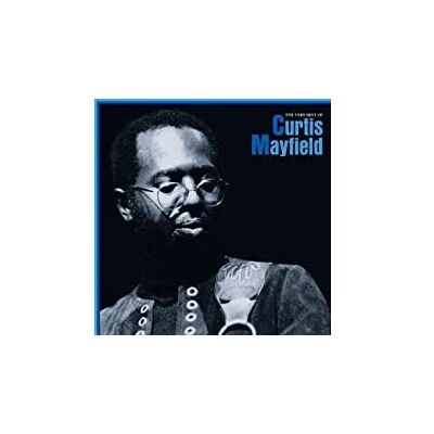 The Very Best Of Curtis Mayfield - Publicité The Very Best Of Curtis Mayfield - Publicité