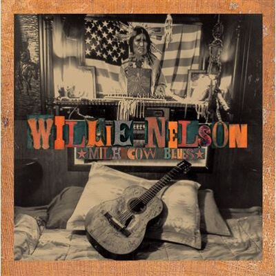 Island - Willie Nelson Milk Cow Blues Édition Limitée - Publicité Island - Willie Nelson Milk Cow Blues Édition Limitée - Publicité