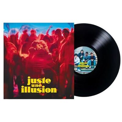 Juste une Illusion (Bande Original du Film) - Publicité Juste une Illusion (Bande Original du Film) - Publicité