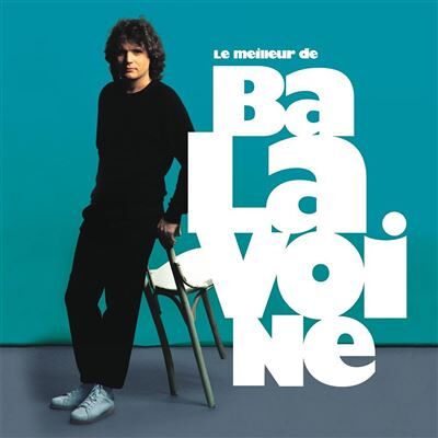 Le meilleur de Daniel Balavoine - Publicité Le meilleur de Daniel Balavoine - Publicité