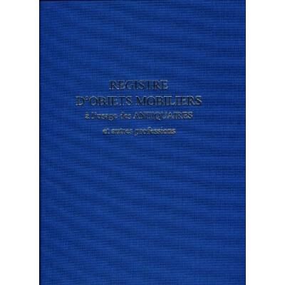 Lebon et vernay registre objet mobilier pour antiquaire brocanteur 104 pages format 25x32cm bleu marine 22459 Bleu - Publicité Lebon et vernay registre objet mobilier pour antiquaire brocanteur 104 pages format 25x32cm bleu marine 22459 Bleu - Publicité
