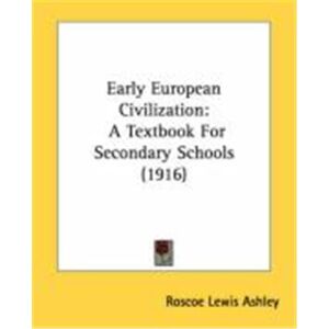 Early European Civilization: A Textbook for Secondary Schools (1916) - Publicité