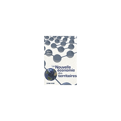 La nouvelle économie des territoires - Jean Ollivro - Apogee - broché - Etude - Publicité La nouvelle économie des territoires - Jean Ollivro - Apogee - broché - Etude - Publicité