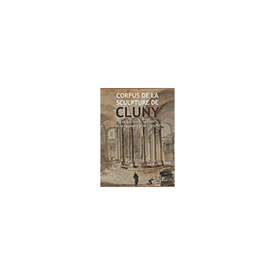 Corpus de la sculpture de Cluny Les parties orientales de la Grande Église Cluny III - Neil Stratford - Picard - Coffret - Essai - Publicité Corpus de la sculpture de Cluny Les parties orientales de la Grande Église Cluny III - Neil Stratford - Picard - Coffret - Essai - Publicité