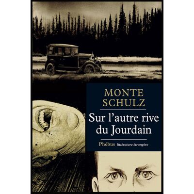 Sur l autre rive du jourdain - Monte Schulz - Phebus - broché - Roman - Publicité Sur l autre rive du jourdain - Monte Schulz - Phebus - broché - Roman - Publicité