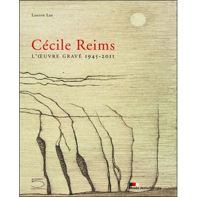 Cécile Reims, l'oeuvre gravée 1945-2011 - Lauren Laz - 5 Continents Eds - relié - Beau livre - Publicité Cécile Reims, l'oeuvre gravée 1945-2011 - Lauren Laz - 5 Continents Eds - relié - Beau livre - Publicité
