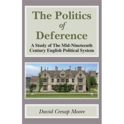 Pas de marque The Politics of Deference: A Study of the Mid-nineteenth Century British Political System Broché - Publicité Pas de marque The Politics of Deference: A Study of the Mid-nineteenth Century British Political System Broché - Publicité
