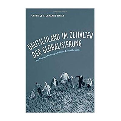 Pas de marque Deutschland im Zeitalter der Globalisierung – Ein Textbuch für fortgeschrittene Deutschlernende Broché - Publicité Pas de marque Deutschland im Zeitalter der Globalisierung – Ein Textbuch für fortgeschrittene Deutschlernende Broché - Publicité