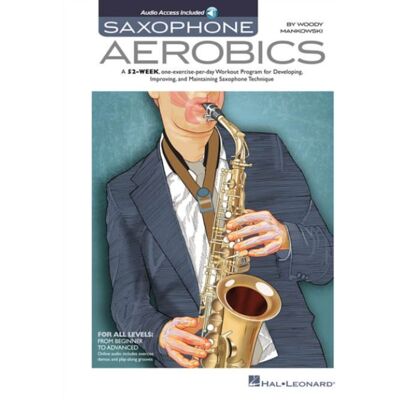 Hal Leonard - Woody Mankowski - Saxophone Aerobics (anglais) - Publicité Hal Leonard - Woody Mankowski - Saxophone Aerobics (anglais) - Publicité