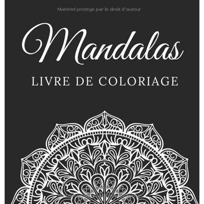 Non communiqué Livre de coloriage Mandalas – Dessins blancs sur fond noir, 50 motifs, format carré - Publicité Non communiqué Livre de coloriage Mandalas – Dessins blancs sur fond noir, 50 motifs, format carré - Publicité