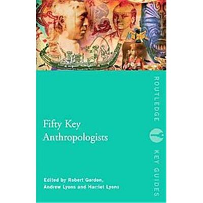 Fifty Key Anthropologists, Routledge Key Guides - Publicité Fifty Key Anthropologists, Routledge Key Guides - Publicité