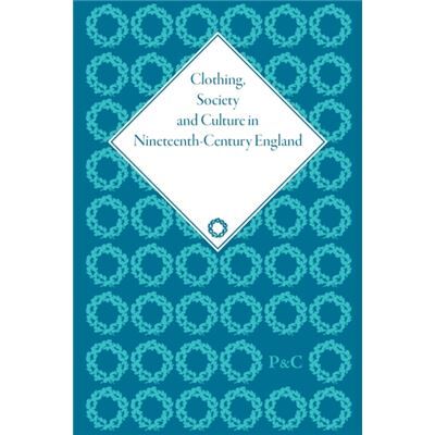 Taylor & Francis Ltd Clothing, Society And Culture In Nineteenth-Century England (Hardcover) - Publicité Taylor & Francis Ltd Clothing, Society And Culture In Nineteenth-Century England (Hardcover) - Publicité