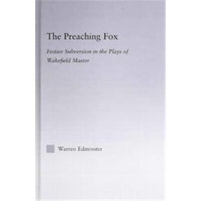 Routledge The Preaching Fox, Studies in Medieval History and Culture - Publicité Routledge The Preaching Fox, Studies in Medieval History and Culture - Publicité