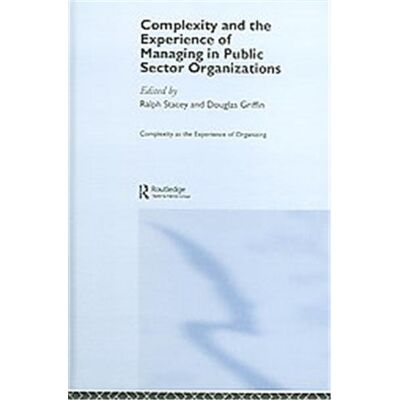 Routledge Complexity And The Experience Of Managing In the Public Sector - Publicité Routledge Complexity And The Experience Of Managing In the Public Sector - Publicité
