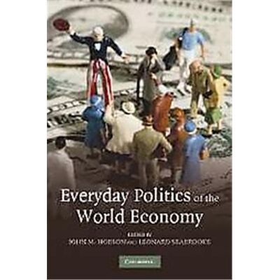 Cambridge Univ Pr Everyday Politics of the World Economy - Publicité Cambridge Univ Pr Everyday Politics of the World Economy - Publicité