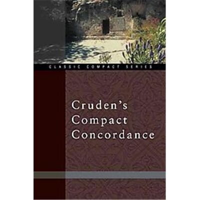 Zondervan Cruden's Compact Concordance, Classic Compact Series - Publicité Zondervan Cruden's Compact Concordance, Classic Compact Series - Publicité