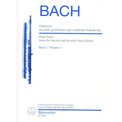 Partitions classique BARENREITER BACH J.S. - FLOTENSOLI AUS DEM GEISTLICHEN UND WELTLICHEN VOKALWERK - FLUTE TRAVERSIERE Flûte traversière - Publicité Partitions classique BARENREITER BACH J.S. - FLOTENSOLI AUS DEM GEISTLICHEN UND WELTLICHEN VOKALWERK - FLUTE TRAVERSIERE Flûte traversière - Publicité