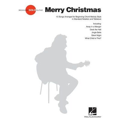 Hal Leonard Beginning Solo Guitar: Merry Christmas - Publicité Hal Leonard Beginning Solo Guitar: Merry Christmas - Publicité