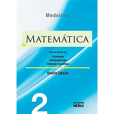Atlas Matemática. Para Os Cursos De Economia, Administração E Ciências Contábeis - Volume 2 - Publicité Atlas Matemática. Para Os Cursos De Economia, Administração E Ciências Contábeis - Volume 2 - Publicité
