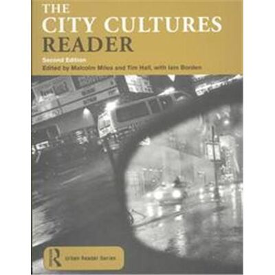 The City Cultures Reader, Routledge Urban Readers Series - Publicité The City Cultures Reader, Routledge Urban Readers Series - Publicité