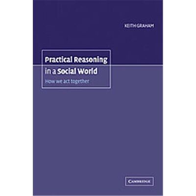 Cambridge Univ Pr Practical Reasoning in a Social World - Publicité Cambridge Univ Pr Practical Reasoning in a Social World - Publicité