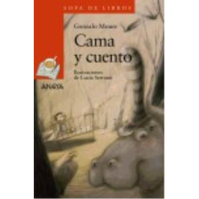Anaya Cama Y Cuento - Moure ,Gonzalo , Serrano,Lucía (il.) - Publicité Anaya Cama Y Cuento - Moure ,Gonzalo , Serrano,Lucía (il.) - Publicité