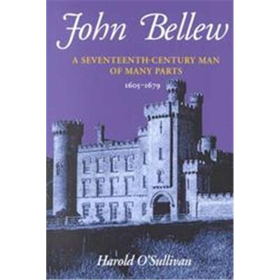 Irish Academic Pr John Bellew, a Seventeenth-Century Man of Many Parts - Publicité Irish Academic Pr John Bellew, a Seventeenth-Century Man of Many Parts - Publicité