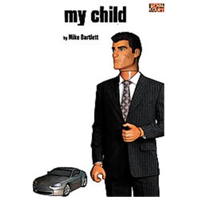 Methuen Drama My Child, Modern Plays Series - Publicité Methuen Drama My Child, Modern Plays Series - Publicité