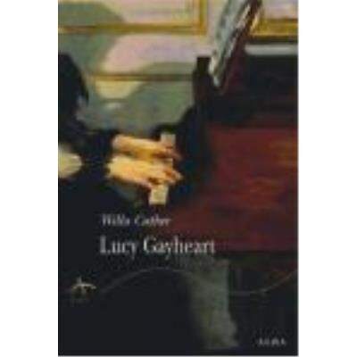 Alba Lucy Gayheart - CATHER, WILLA - Publicité Alba Lucy Gayheart - CATHER, WILLA - Publicité