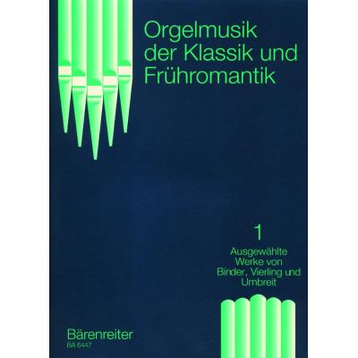 Partitions classique BARENREITER BINDER C.S./UMBREIT K.G./VIERLING J.G - ORGELMUSIK DER KLASSIK UND FRUHROMANTIK - ORGUE Orgue - Publicité Partitions classique BARENREITER BINDER C.S./UMBREIT K.G./VIERLING J.G - ORGELMUSIK DER KLASSIK UND FRUHROMANTIK - ORGUE Orgue - Publicité