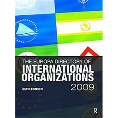 Routledge The Europa Directory of International Organizations 2009, Europa Directory of International Organizations - Publicité Routledge The Europa Directory of International Organizations 2009, Europa Directory of International Organizations - Publicité