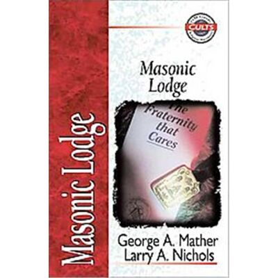Masonic Lodge, Zondervan Guide to Cults and Religious Movements Series - Publicité Masonic Lodge, Zondervan Guide to Cults and Religious Movements Series - Publicité