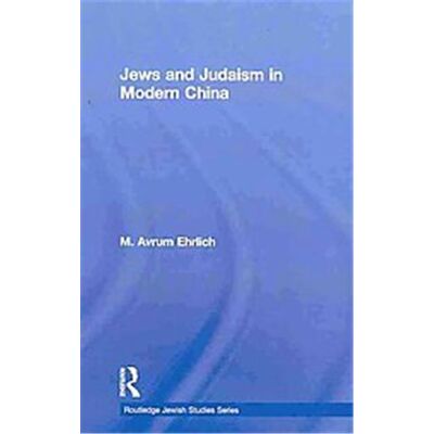 Jews and Judaism in Modern China, Routledge Jewish Studies Series - Publicité Jews and Judaism in Modern China, Routledge Jewish Studies Series - Publicité