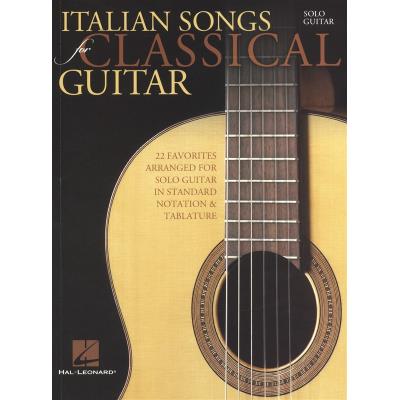 Partitions classique HAL LEONARD ITALIAN SONGS FOR CLASSICAL GUITAR STANDARD NOTATION AND - CLASSICAL GUITAR Guitare - Publicité Partitions classique HAL LEONARD ITALIAN SONGS FOR CLASSICAL GUITAR STANDARD NOTATION AND - CLASSICAL GUITAR Guitare - Publicité