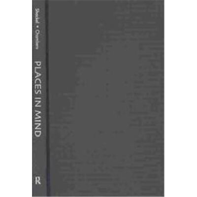 Routledge Places in Mind, Critical Perspectives in Identity, Memory & the Built Enviroment - Publicité Routledge Places in Mind, Critical Perspectives in Identity, Memory & the Built Enviroment - Publicité