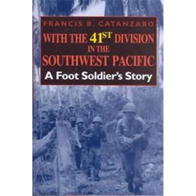 With the 41st Division in the Southwest Pacific - Publicité With the 41st Division in the Southwest Pacific - Publicité
