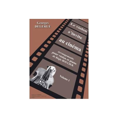 Partitions Jazz&Blues Combre Delerue Georges / Boulier Regis - Le Violon S'Invite Au Cinema Vol.1 - Violon Et Piano Violon - Publicité Partitions Jazz&Blues Combre Delerue Georges / Boulier Regis - Le Violon S'Invite Au Cinema Vol.1 - Violon Et Piano Violon - Publicité