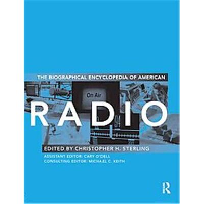 Routledge Biographical Dictionary of Radio - Publicité Routledge Biographical Dictionary of Radio - Publicité