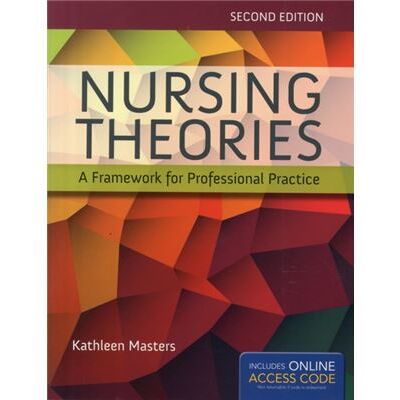 Jones And Bartlett Publishers, Inc Nursing Theories: A Framework For Professional Practice (Paperback) - Publicité Jones And Bartlett Publishers, Inc Nursing Theories: A Framework For Professional Practice (Paperback) - Publicité