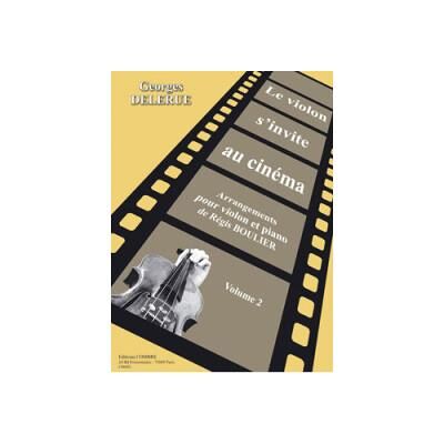Partitions Jazz&Blues Combre Delerue Georges / Boulier Regis - Le Violon S'Invite Au Cinema Vol.2 - Violon Et Piano Violon - Publicité Partitions Jazz&Blues Combre Delerue Georges / Boulier Regis - Le Violon S'Invite Au Cinema Vol.2 - Violon Et Piano Violon - Publicité