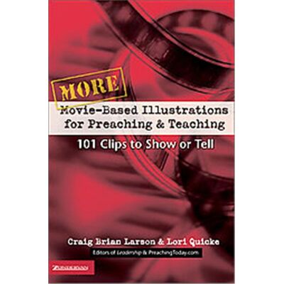 Zondervan More Movie-Based Illustrations for Preaching and Teaching - Publicité Zondervan More Movie-Based Illustrations for Preaching and Teaching - Publicité