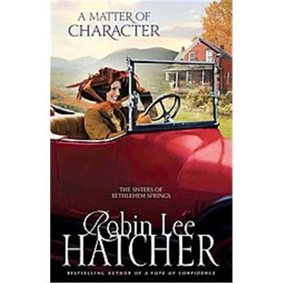 Zondervan A Matter of Character, The Sisters of Bethlehem Springs - Publicité Zondervan A Matter of Character, The Sisters of Bethlehem Springs - Publicité