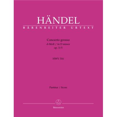 Partitions classique BARENREITER HAENDEL G.F. - CONCERTO GROSSO HWV 316 EN RE MINEUR OP.3/5 - CONDUCTEUR Grand format - Publicité Partitions classique BARENREITER HAENDEL G.F. - CONCERTO GROSSO HWV 316 EN RE MINEUR OP.3/5 - CONDUCTEUR Grand format - Publicité