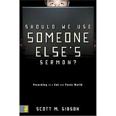 Zondervan Should We Use Someone Else's Sermon? - Publicité Zondervan Should We Use Someone Else's Sermon? - Publicité