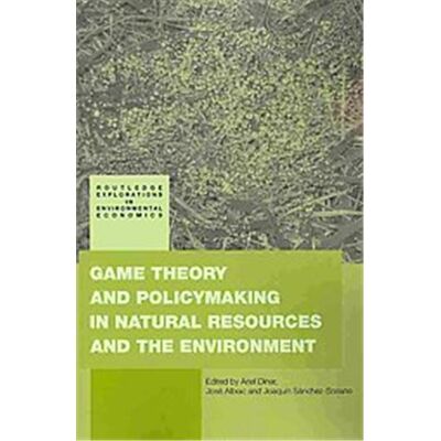 Routledge Game Theory and Policy Making in Natural Resources and the Environment - Publicité Routledge Game Theory and Policy Making in Natural Resources and the Environment - Publicité