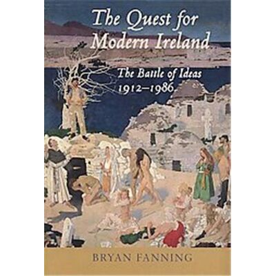 Irish Academic Pr The Quest for Modern Ireland - Publicité Irish Academic Pr The Quest for Modern Ireland - Publicité