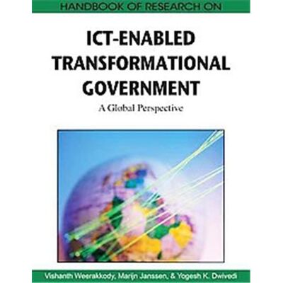 Information Science Reference Handbook of Research on ICT-Enabled Transformational Government, Advances in Electronic Government Research (Aegr) Book Series - Publicité Information Science Reference Handbook of Research on ICT-Enabled Transformational Government, Advances in Electronic Government Research (Aegr) Book Series - Publicité